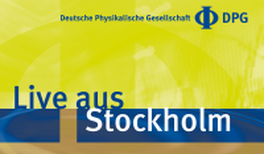 „Live aus Stockholm" – Vierte Presseveranstaltung der DPG zur Bekanntgabe des Physik-Nobelpreises im Magnus-Haus Berlin