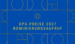 Nominierungsfrist für DPG-Auszeichnungen 2027